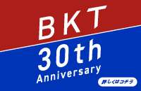 BKT 30th